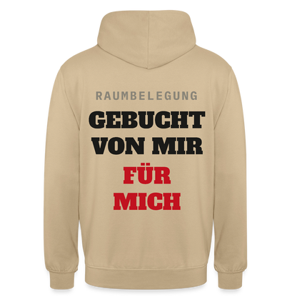 Raumbelegung: gebucht von mir. Für mich. Motiv-Hoodie unisex, Farbe Beige