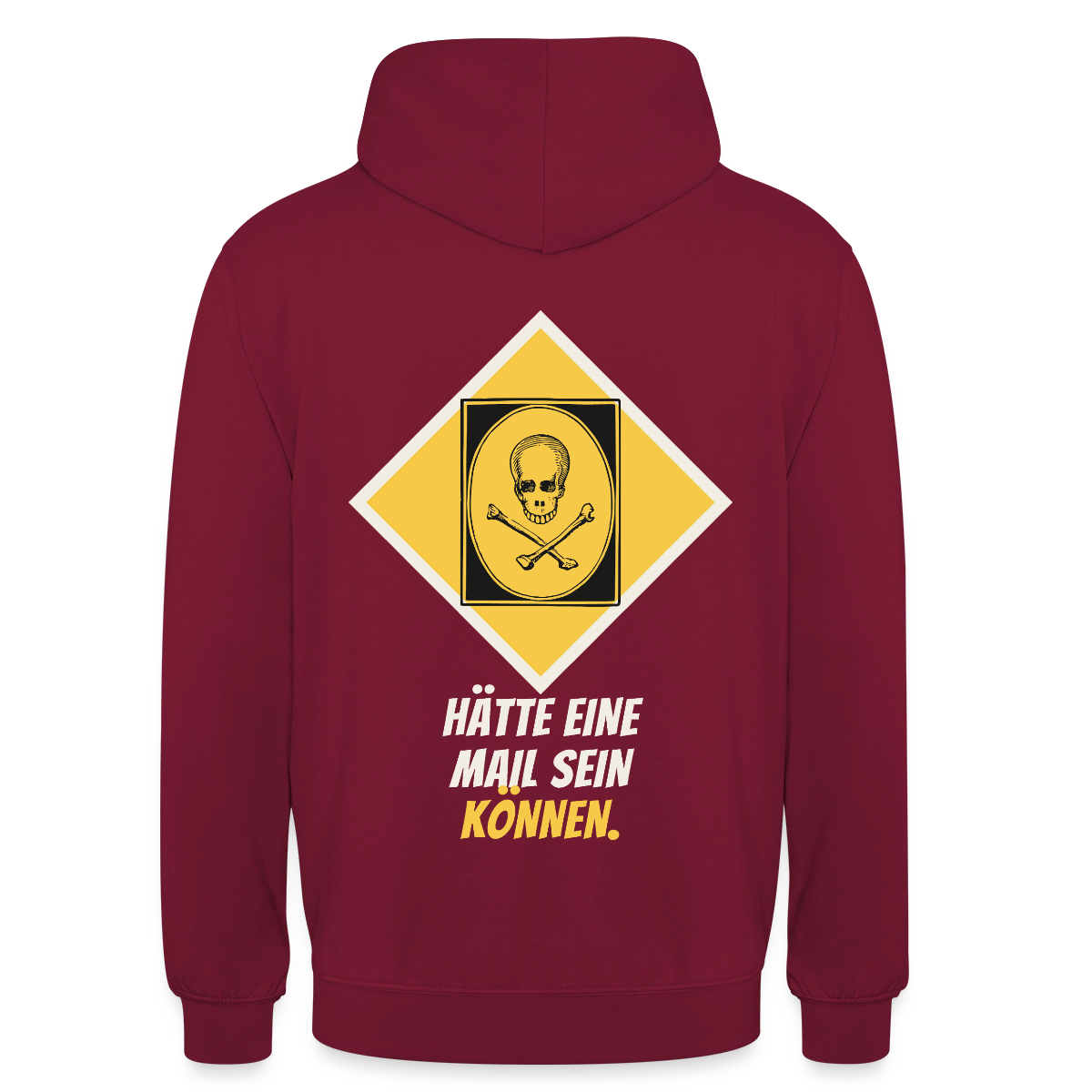 Hätte eine Mail sein können. Gefahrzeichen-Motiv Motiv-Hoodie unisex, Farbe Bordeaux