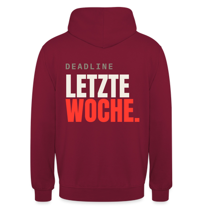 "Deadline: letzte Woche." Motiv-Hoodie unisex, Farbe Bordeaux