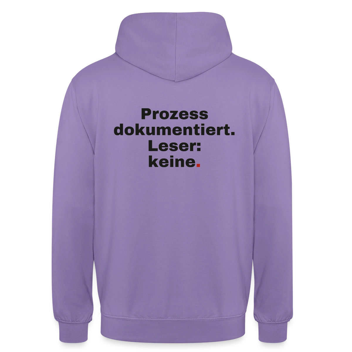 "Prozess dokumentiert. Leser: keine." Motiv-Hoodie unisex, Farbe Lavendel