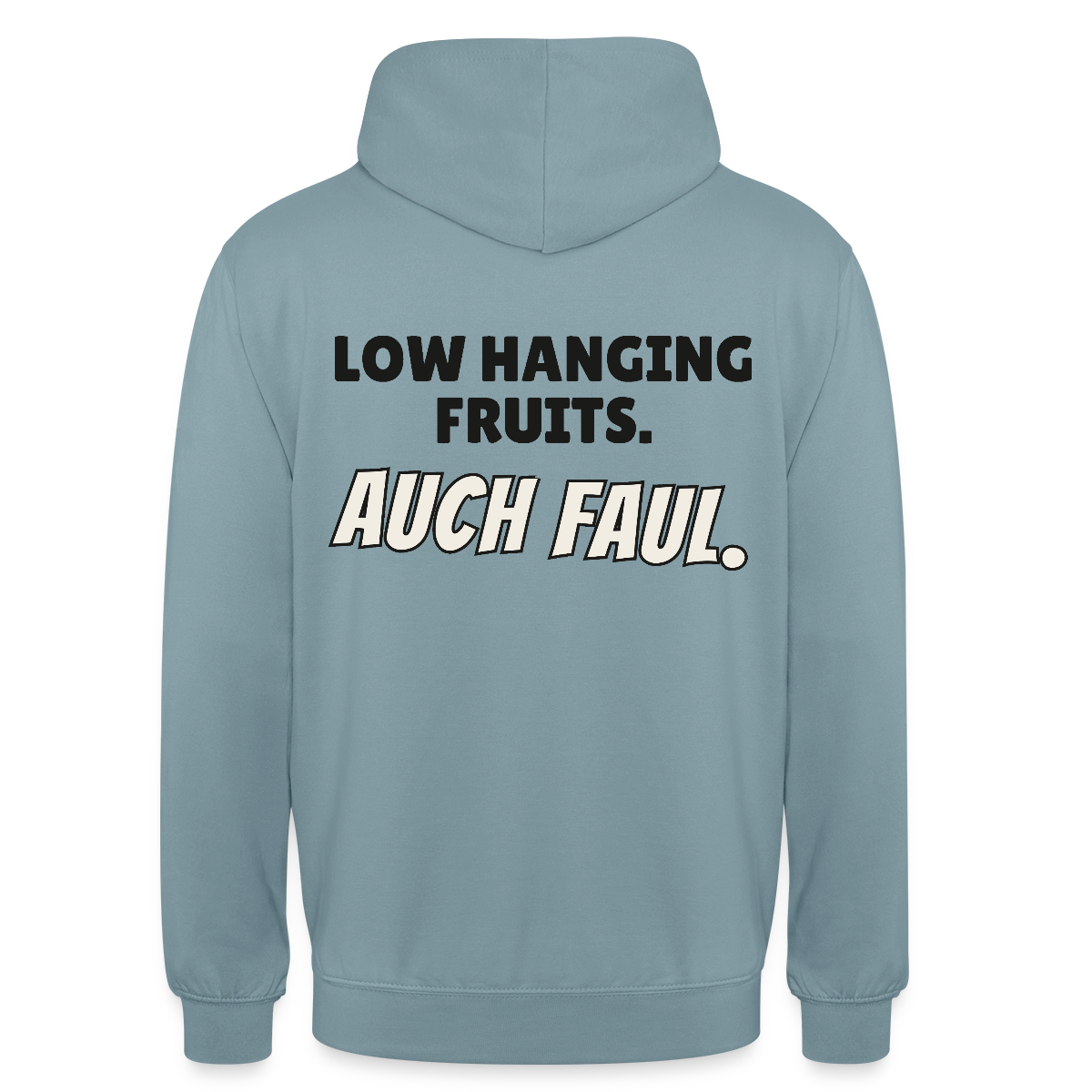 "Low hanging fruits. Auch faul." Motiv-Hoodie unisex, Farbe Nebelblau