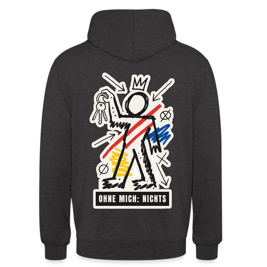 Ohne mich: nichts. Neo-Expressionismus-Motiv Motiv-Hoodie unisex, Farbe Anthrazit