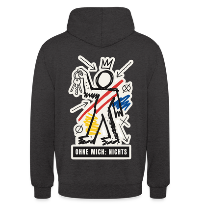 Ohne mich: nichts. Neo-Expressionismus-Motiv Motiv-Hoodie unisex, Farbe Anthrazit