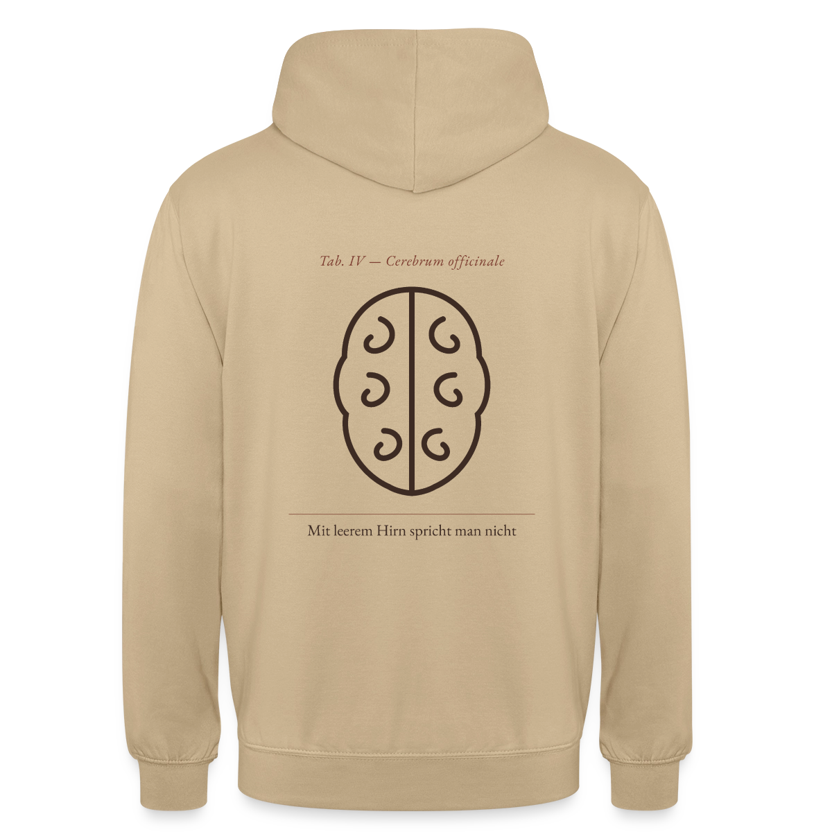 Mit leerem Hirn spricht man nicht. Lehrtafel-Motiv Motiv-Hoodie unisex, Farbe Beige