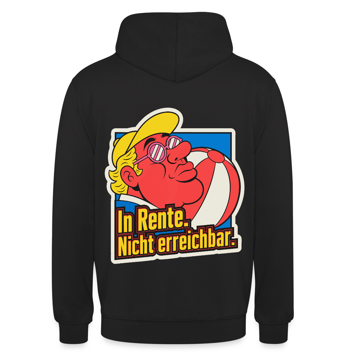 "In Rente. Nicht erreichbar. Popart-Motiv" Motiv-Hoodie unisex, Farbe Schwarz