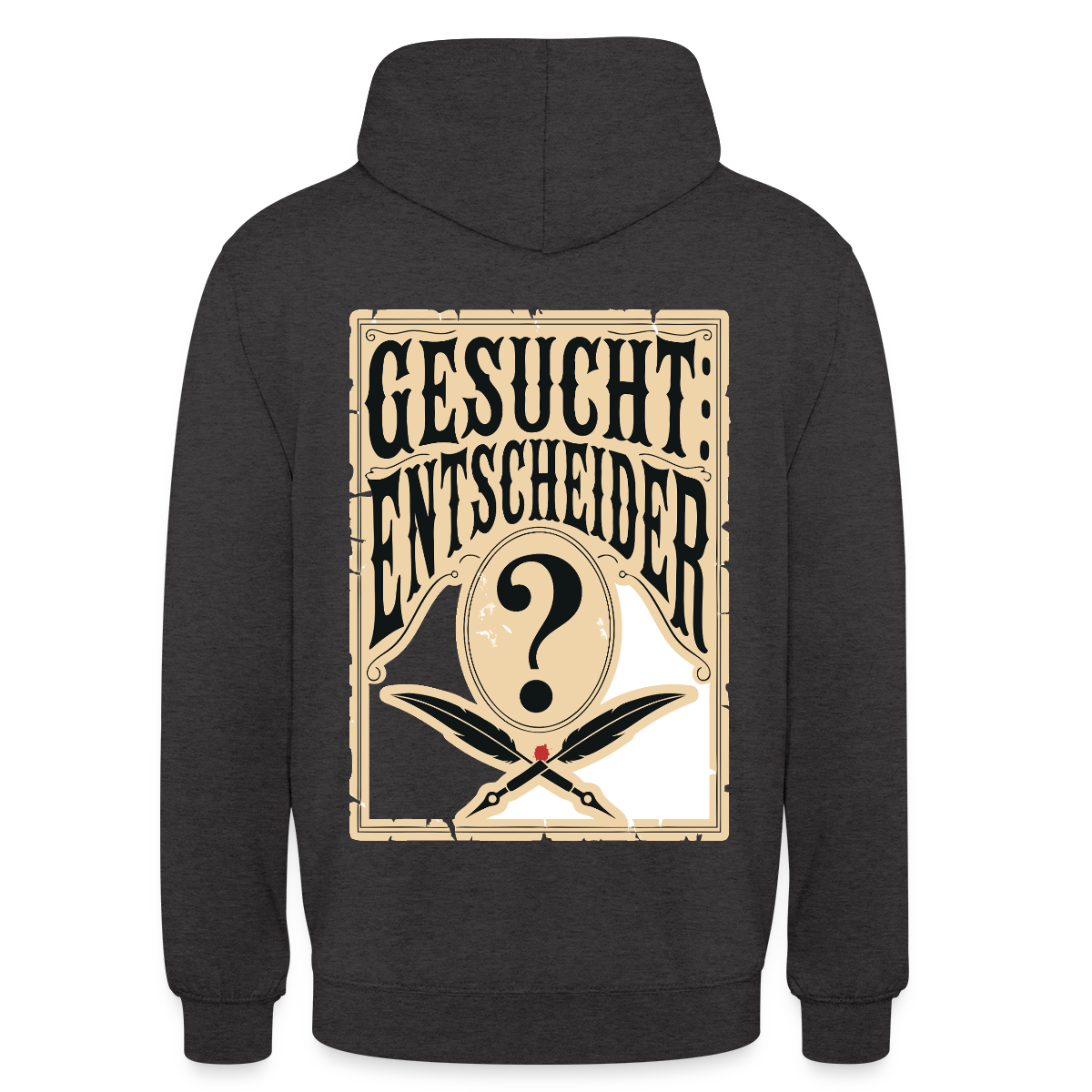 Gesucht: Entscheider. Steckbrief-Motiv Motiv-Hoodie unisex, Farbe Anthrazit