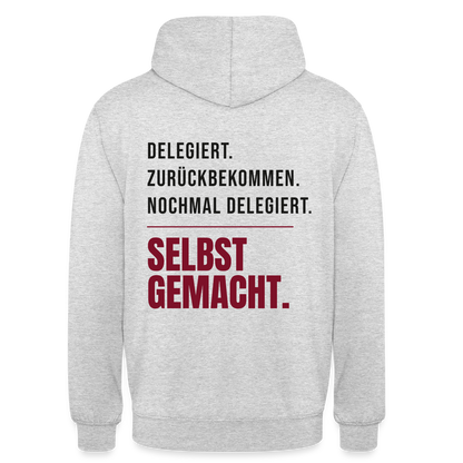 Delegiert. Zurückbekommen. Nochmal delegiert. Selbst gemacht. Motiv-Hoodie unisex, Farbe Hellgrau meliert