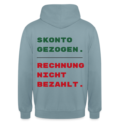 "Skonto gezogen. Rechnung nicht bezahlt." Motiv-Hoodie unisex, Farbe Nebelblau