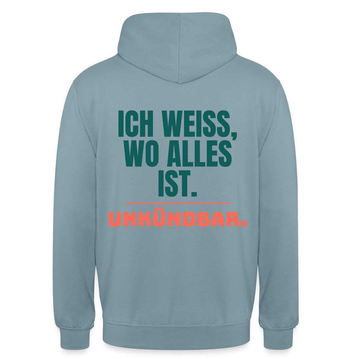 Ich weiß, wo alles ist. Unkündbar. Motiv-Hoodie unisex, Farbe Nebelblau