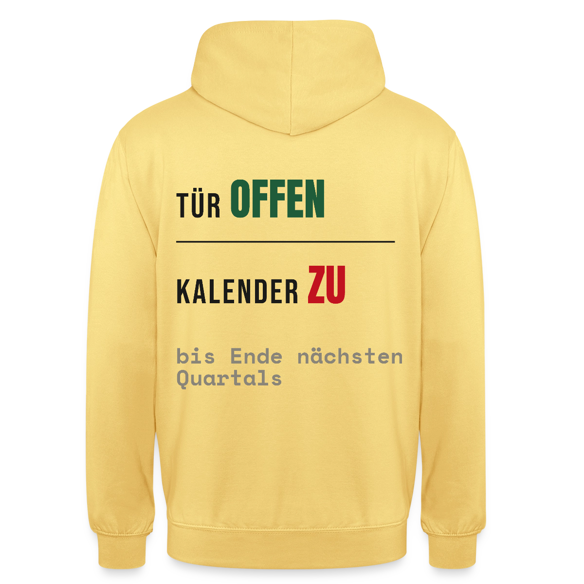 Tür offen. Kalender zu. Motiv-Hoodie unisex, Farbe Zitronengelb