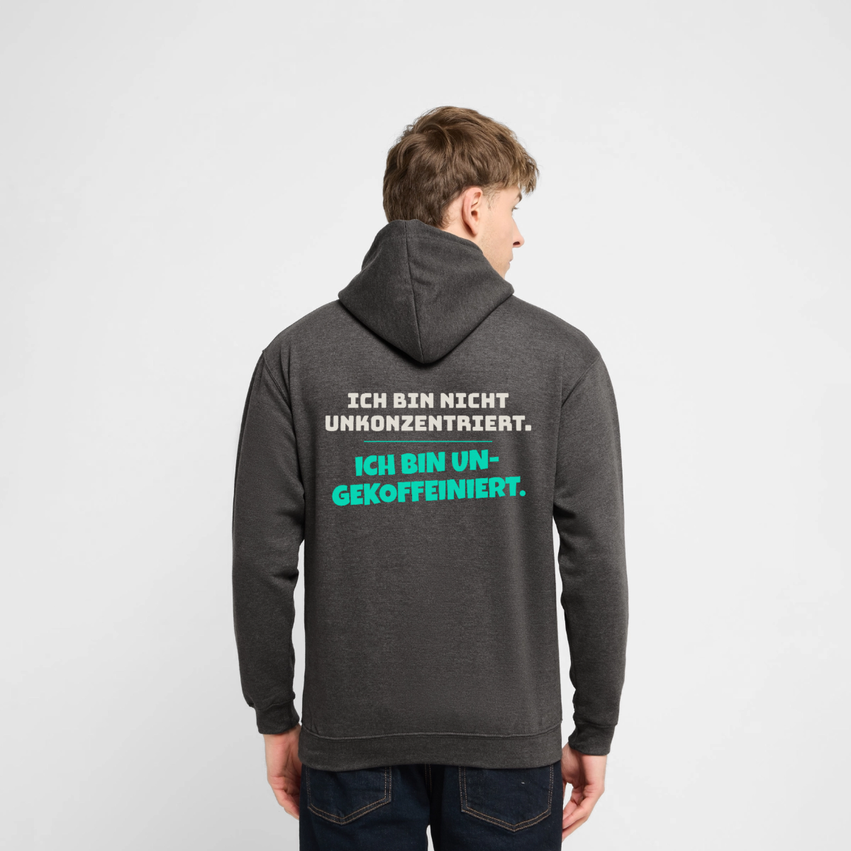 Ich bin nicht unkonzentriert. Ich bin ungekoffeiniert. Motiv-Hoodie unisex, Farbe Anthrazit, Model