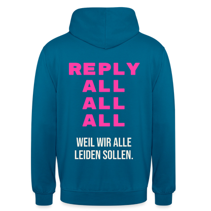 "Reply all, all, all. Weil wir alle leiden sollen." Motiv-Hoodie unisex, Farbe Tiefseeblau