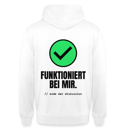 Funktioniert bei mir. Ende der Diskussion. Motiv-Hoodie unisex, Farbe Weiß