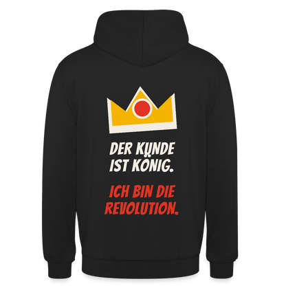Der Kunde ist König. Ich bin die Revolution. Motiv-Hoodie unisex, Farbe Schwarz