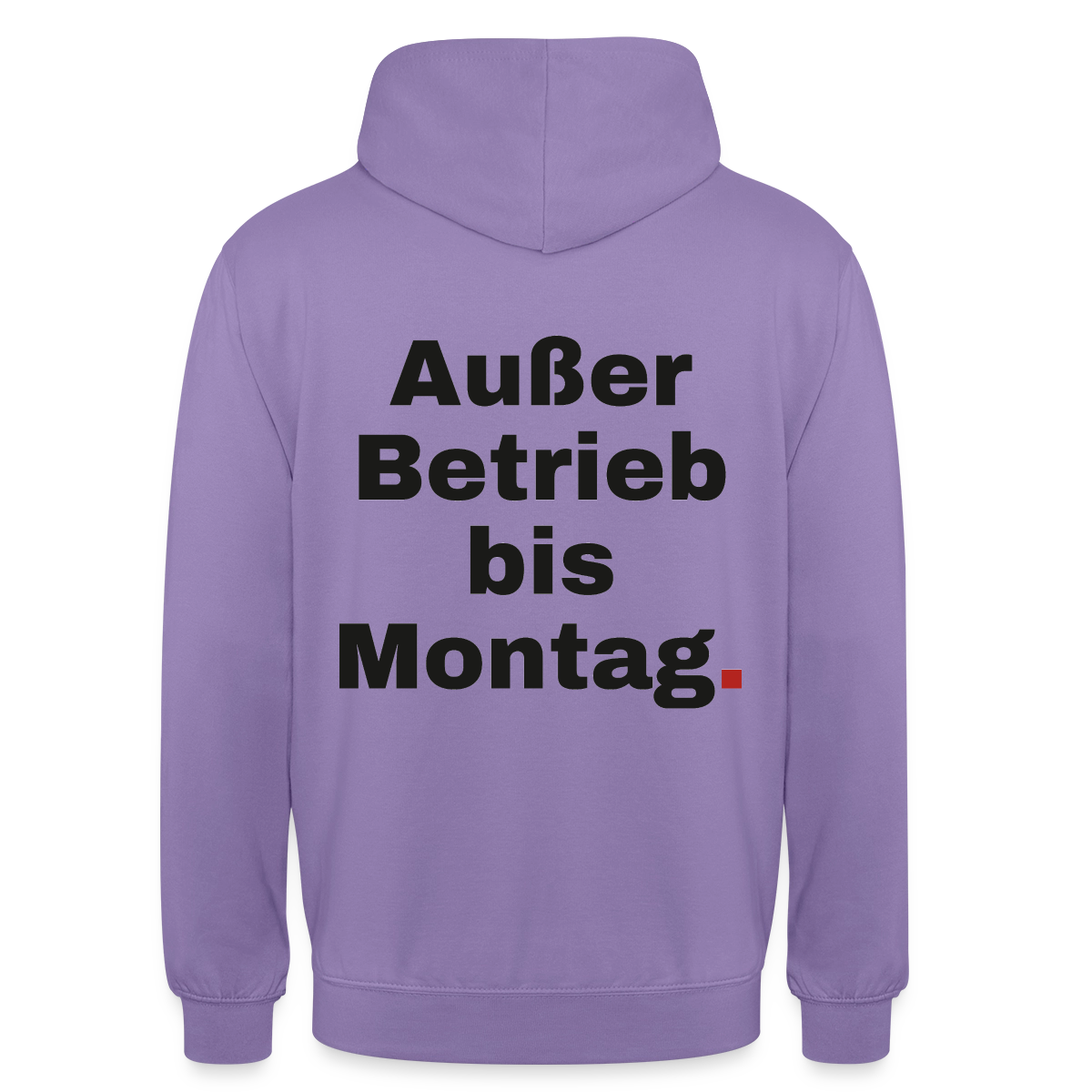 "Außer Betrieb bis Montag." Motiv-Hoodie unisex, Farbe Lavendel
