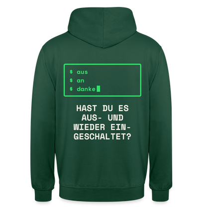 Hast du es aus- und wieder eingeschaltet? Motiv-Hoodie unisex, Farbe Flaschengrün