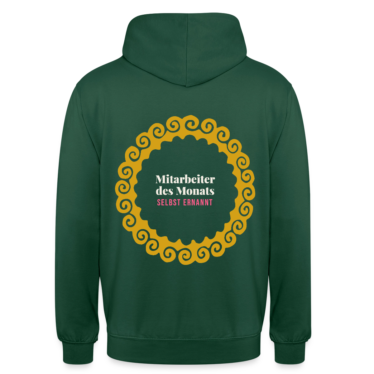 "Mitarbeiter des Monats, selbst ernannt. Gold-Motiv" Motiv-Hoodie unisex, Farbe Flaschengrün