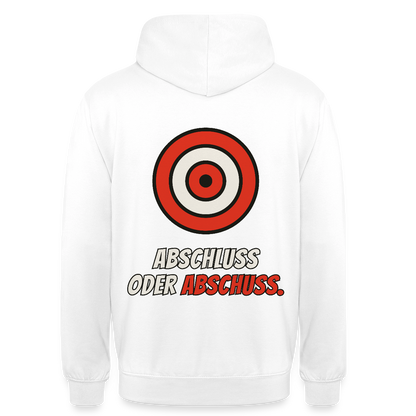 Abschluss oder Abschuss. Motiv-Hoodie unisex, Farbe Weiß