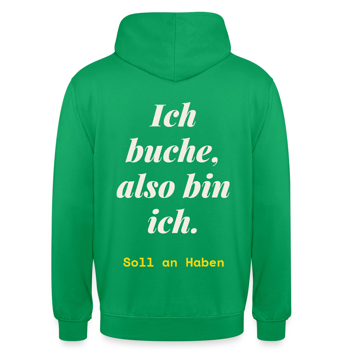"Ich buche, also bin ich." Motiv-Hoodie unisex, Farbe Kelly Green