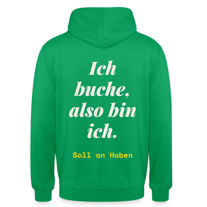 "Ich buche, also bin ich." Motiv-Hoodie unisex, Farbe Kelly Green