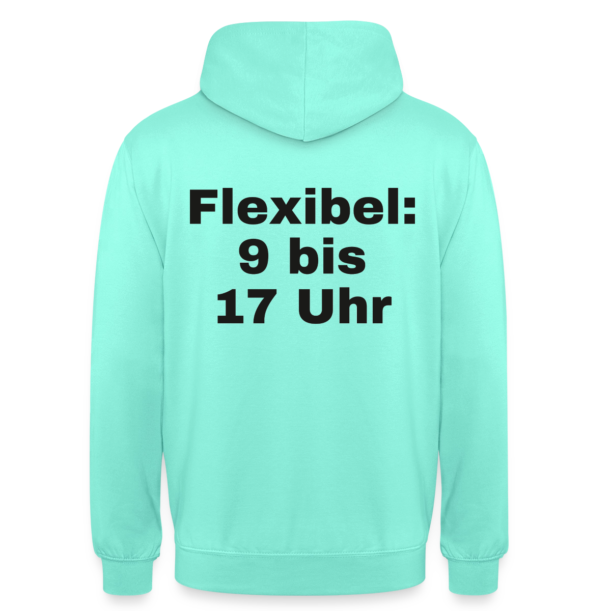 "Flexibel: 9 bis 17 Uhr" Motiv-Hoodie unisex, Farbe Mint