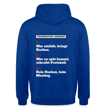 "Teammeeting-Ordnung: wer einlädt, bringt Kuchen." Motiv-Hoodie unisex, Farbe Royalblau