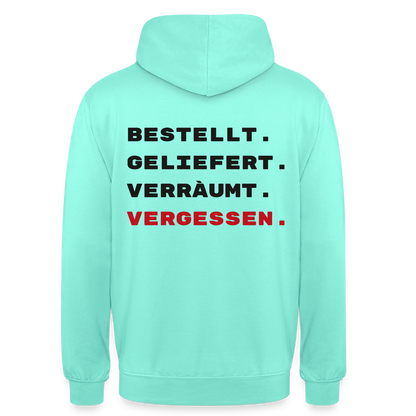 Bestellt. Geliefert. Verräumt. Vergessen. Motiv-Hoodie unisex, Farbe Mint