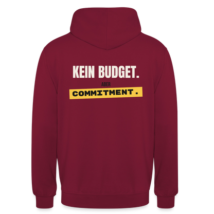 "Kein Budget. Aber Commitment." Motiv-Hoodie unisex, Farbe Bordeaux