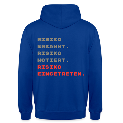 Risiko erkannt. Risiko notiert. Risiko eingetreten. Motiv-Hoodie unisex, Farbe Royalblau