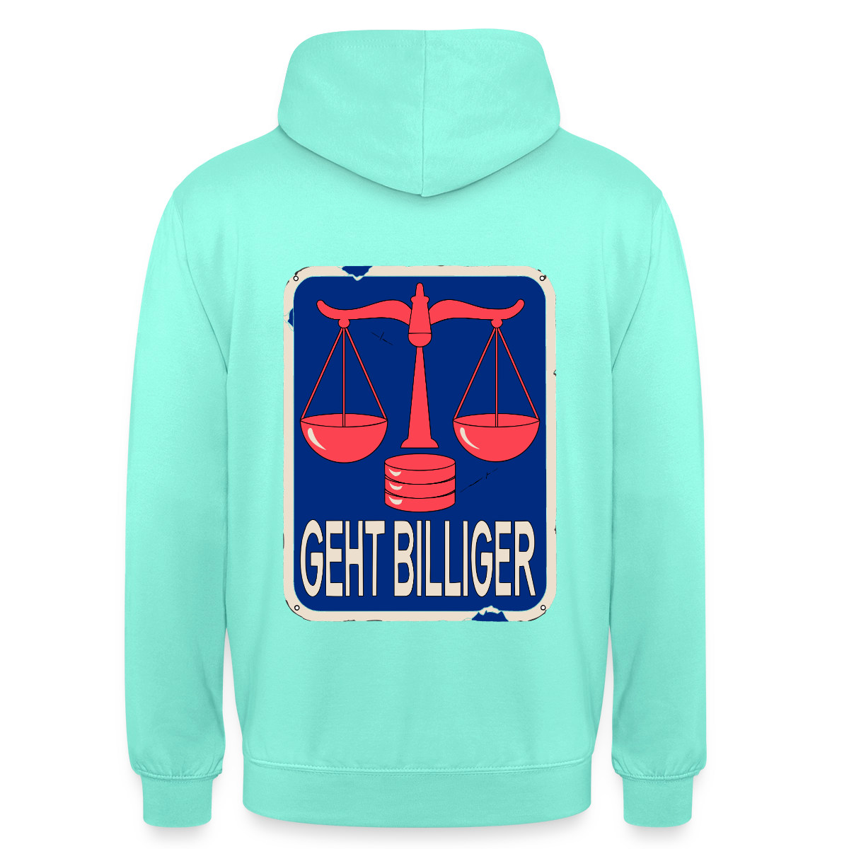 "Geht billiger. Emailschild-Motiv" Motiv-Hoodie unisex, Farbe Mint