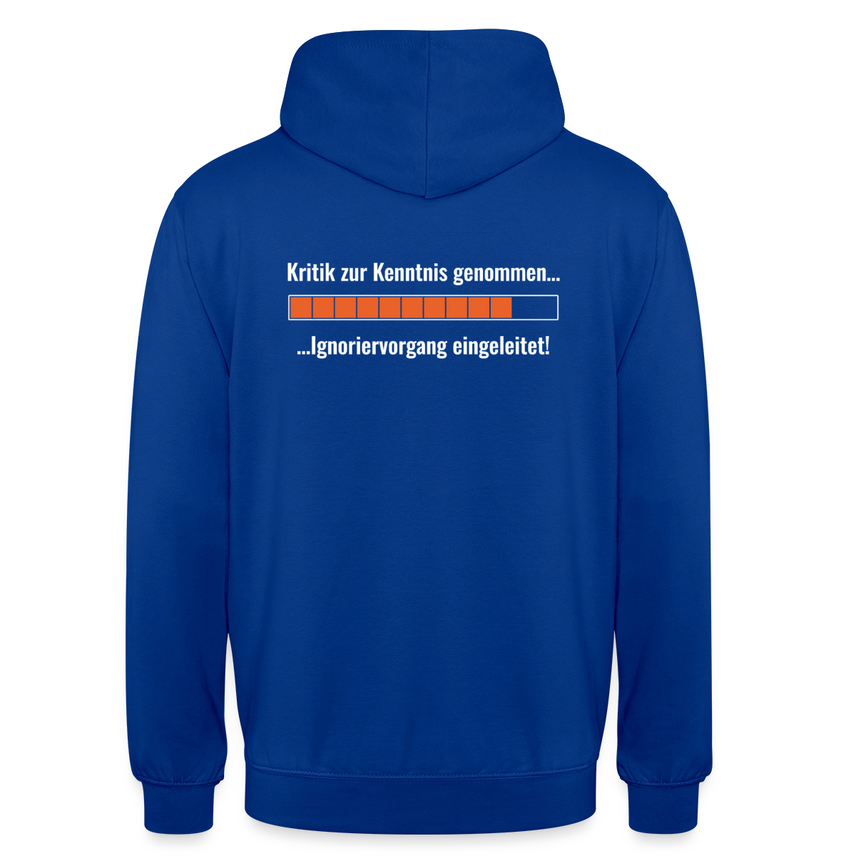 Kritik zur Kenntnis genommen. Ladebalken-Motiv Motiv-Hoodie unisex, Farbe Royalblau