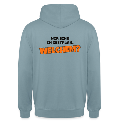 Wir sind im Zeitplan. Welchem? Motiv-Hoodie unisex, Farbe Nebelblau