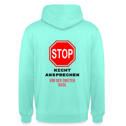 "Nicht ansprechen vor der zweiten Tasse." Motiv-Hoodie unisex, Farbe Mint