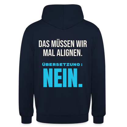 "Das müssen wir mal alignen. Übersetzung: nein." Motiv-Hoodie unisex, Farbe Navy