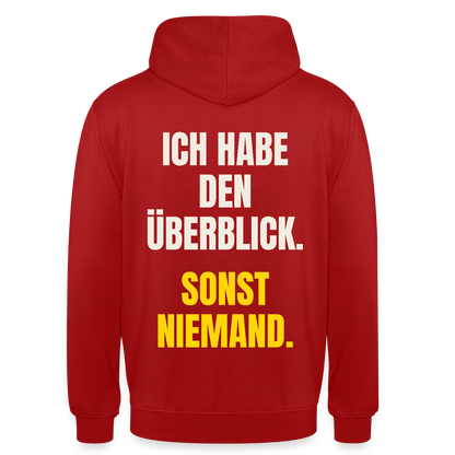 Ich habe den Überblick. Sonst niemand. Motiv-Hoodie unisex, Farbe Rot