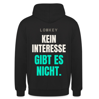 Lowkey. Kein Interesse gibt es nicht. Motiv-Hoodie unisex, Farbe Schwarz