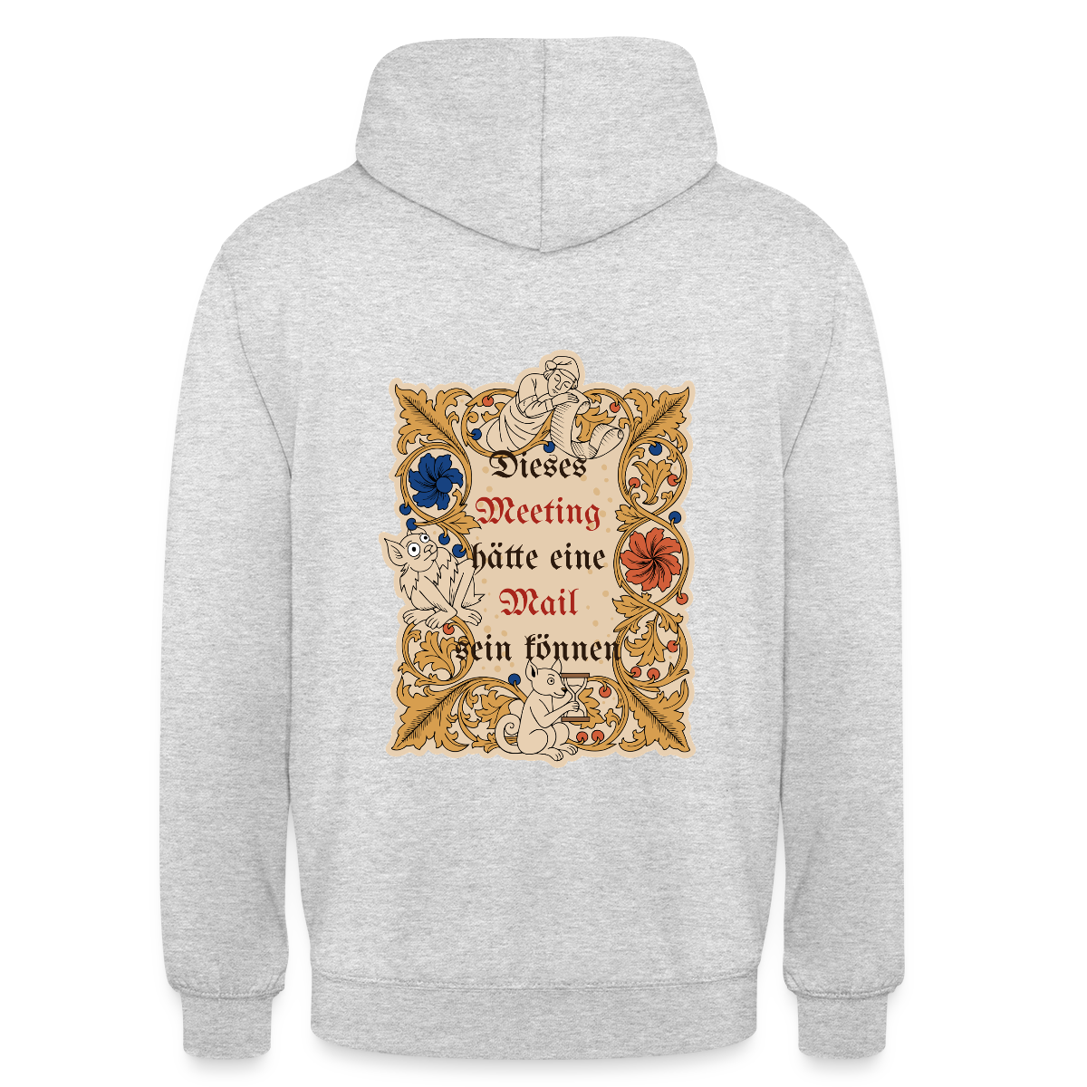 Dieses Meeting hätte eine Mail sein können. Buchmalerei-Motiv Motiv-Hoodie unisex, Farbe Hellgrau meliert