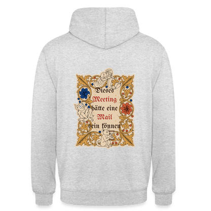 Dieses Meeting hätte eine Mail sein können. Buchmalerei-Motiv Motiv-Hoodie unisex, Farbe Hellgrau meliert