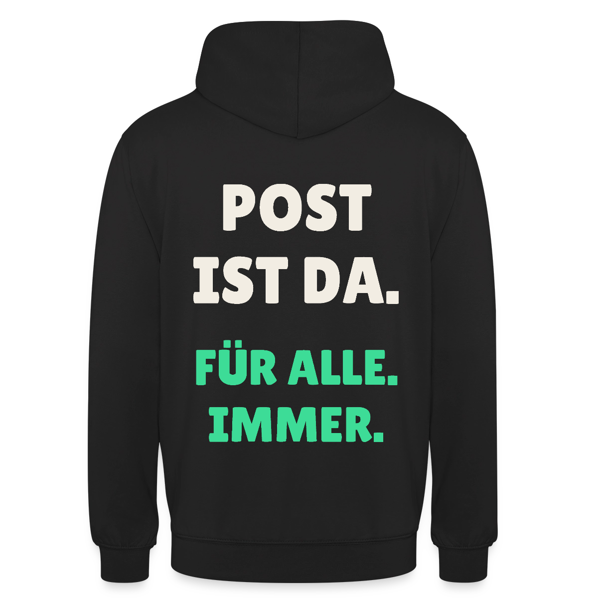 Post ist da. Für alle. Immer. Motiv-Hoodie unisex, Farbe Schwarz