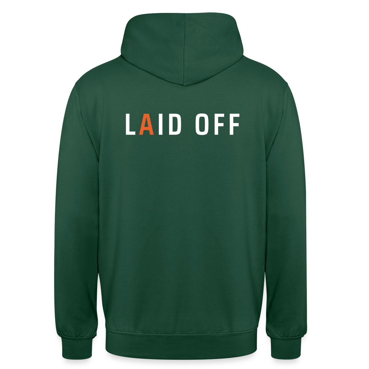 Laid off. Typo-Motiv Motiv-Hoodie unisex, Farbe Flaschengrün