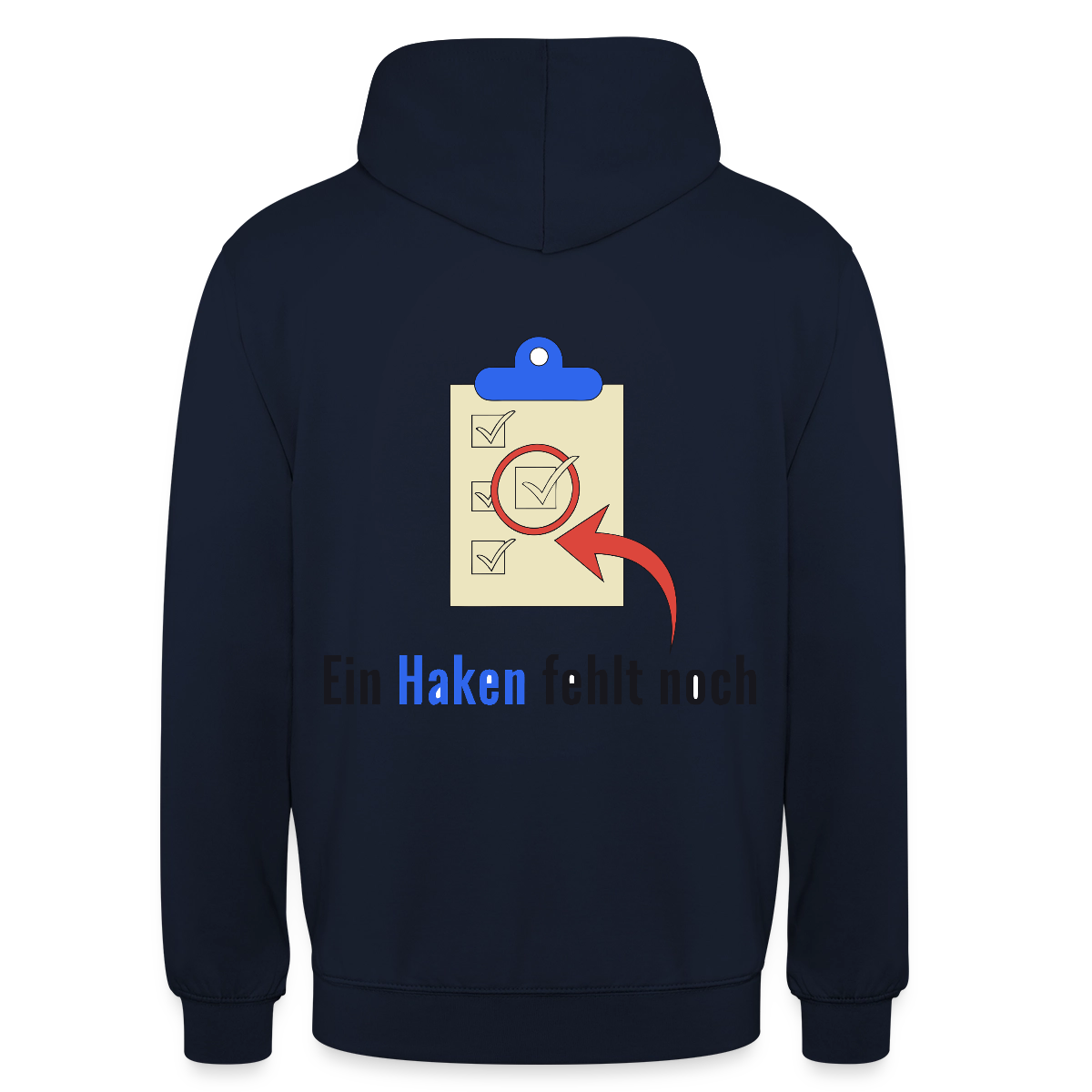 "Ein Haken fehlt noch." Motiv-Hoodie unisex, Farbe Navy