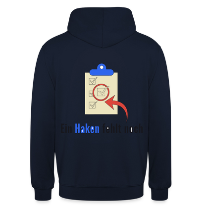 "Ein Haken fehlt noch." Motiv-Hoodie unisex, Farbe Navy