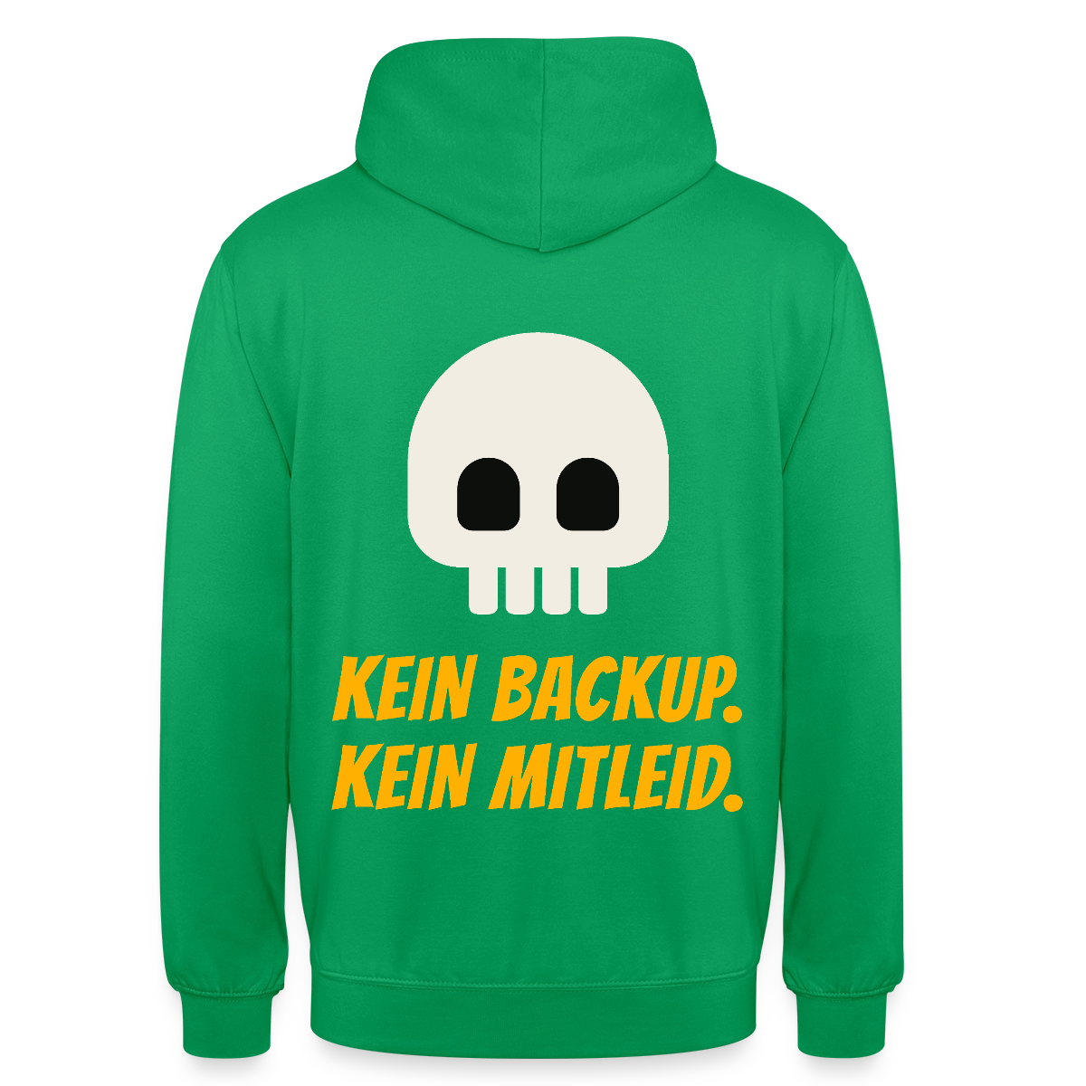 Kein Backup. Kein Mitleid. Motiv-Hoodie unisex, Farbe Kelly Green
