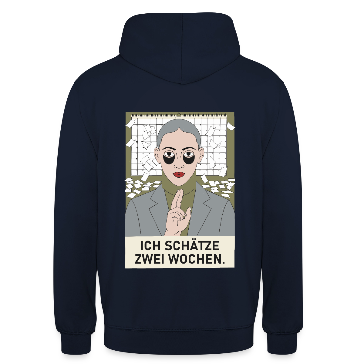 Ich schätze zwei Wochen. Porträt-Motiv Motiv-Hoodie unisex, Farbe Navy