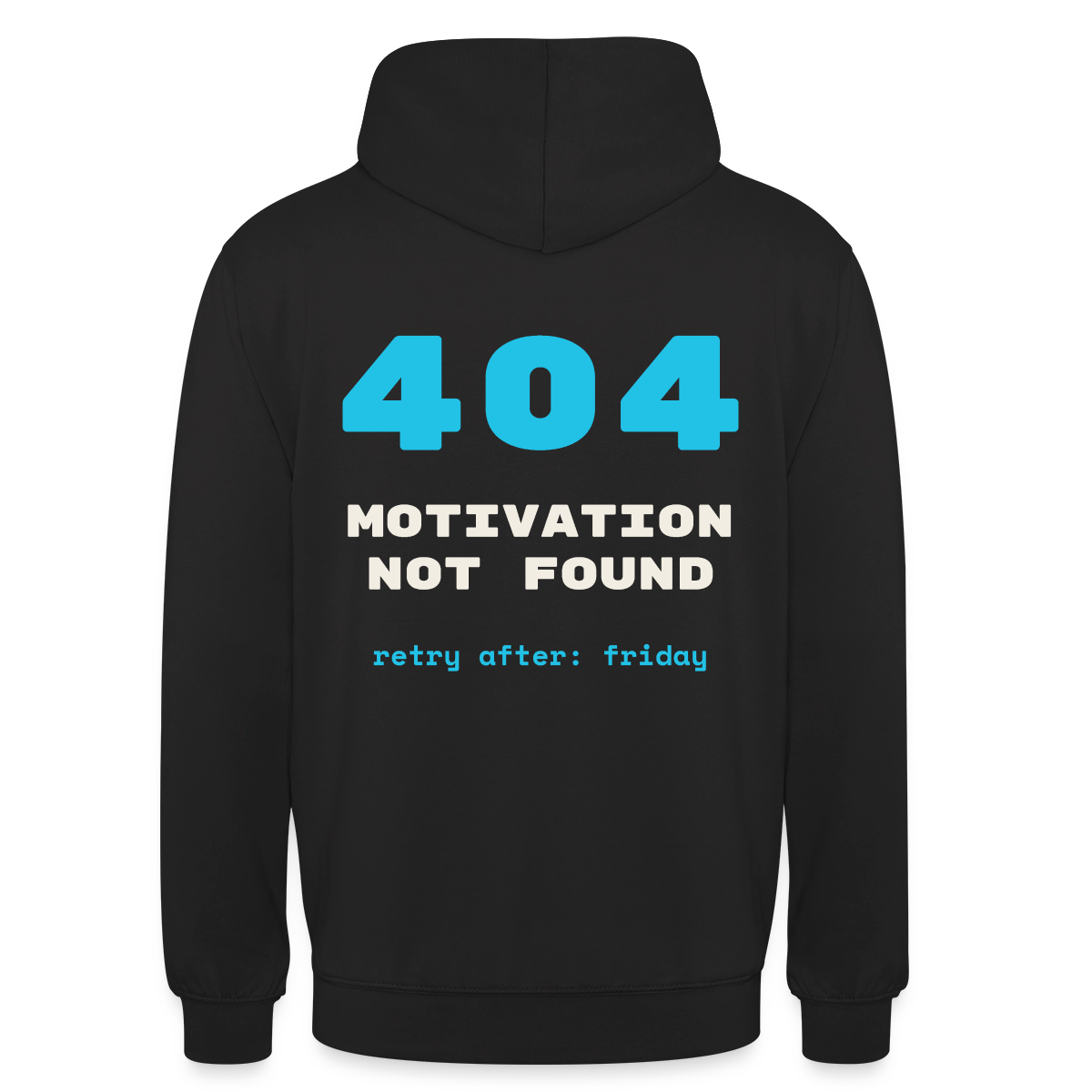 404 Motivation not found. Retry after: friday Motiv-Hoodie unisex, Farbe Schwarz