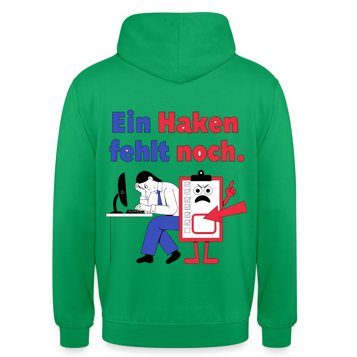 "Ein Haken fehlt noch. Klemmbrett-Motiv" Motiv-Hoodie unisex, Farbe Kelly Green