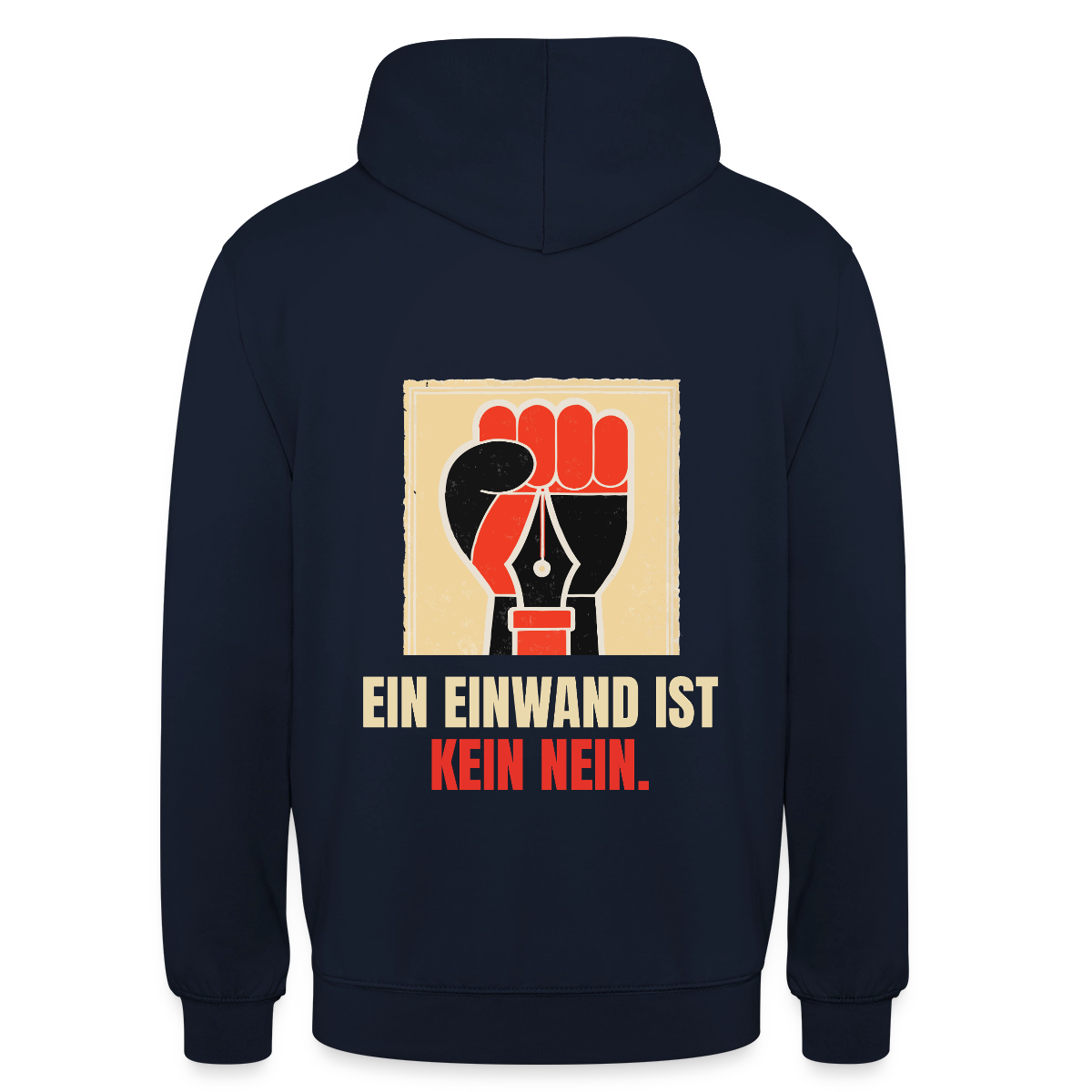 Ein Einwand ist kein Nein. Motiv-Hoodie unisex, Farbe Navy