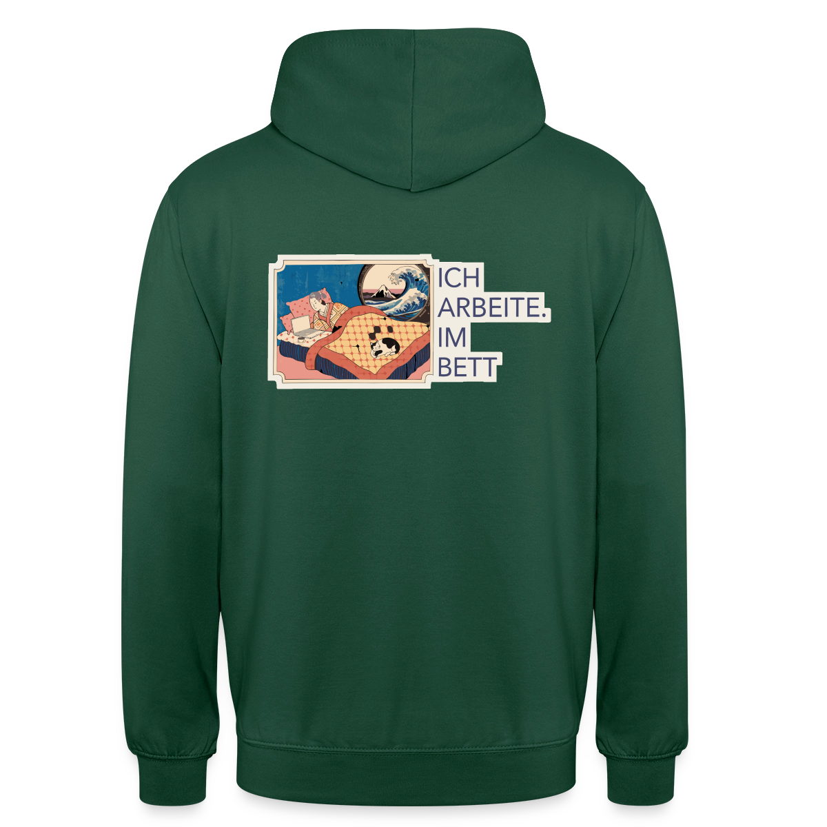 Ich arbeite. Im Bett. Motiv-Hoodie unisex, Farbe Flaschengrün
