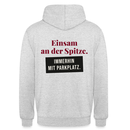 Einsam an der Spitze. Immerhin mit Parkplatz. Motiv-Hoodie unisex, Farbe Hellgrau meliert