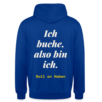 "Ich buche, also bin ich." Motiv-Hoodie unisex, Farbe Royalblau